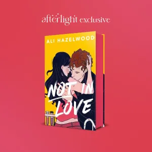 Afterlight Exclusive: Not In Love by Ali Hazelwood   alternative dust jacket