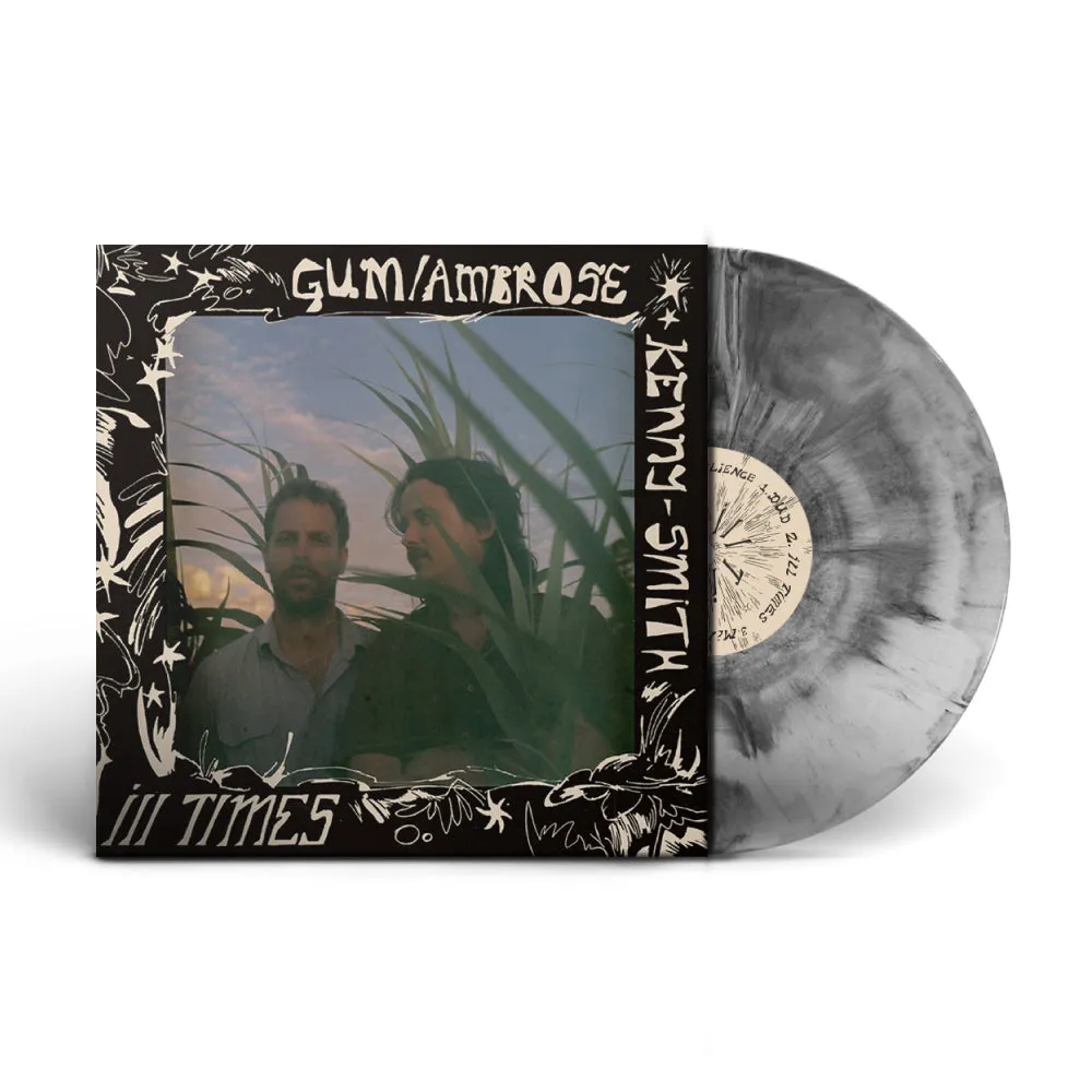 Gum/Ambrose - Ill Times LP